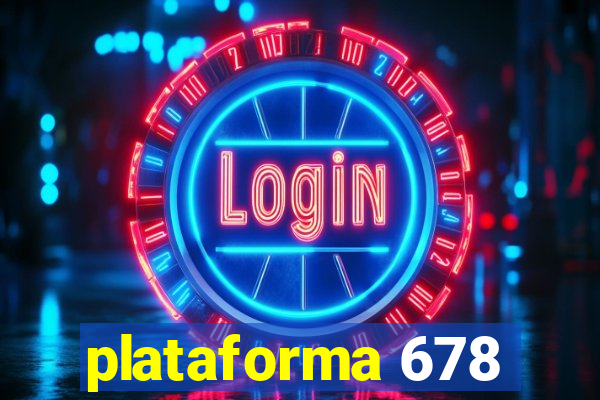 plataforma 678